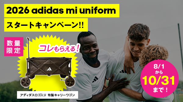 ADIDAS mi-uniform�X�^�[�g�L�����y�[��